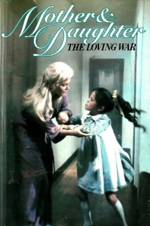 Movie poster "Mother and Daughter: The Loving War"