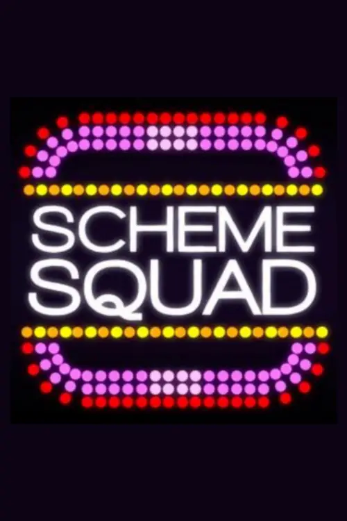 Movie poster "Scheme Squad"