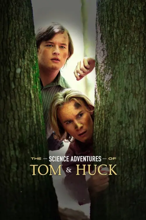 Movie poster "The Science Adventures of Tom and Huck"