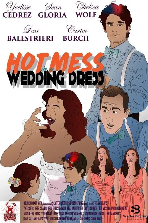 Movie poster "Hot Mess in a Wedding Dress"