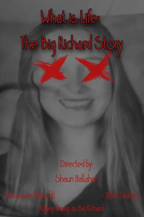Movie poster "What is Life: The Big Richard Story"