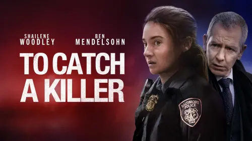 Watch film To Catch a Killer | Official Trailer