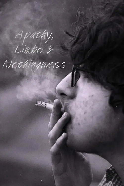 Movie poster "Apathy, Limbo & Nothingness"