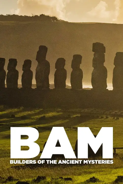 Movie poster "BAM: Builders of the Ancient Mysteries"