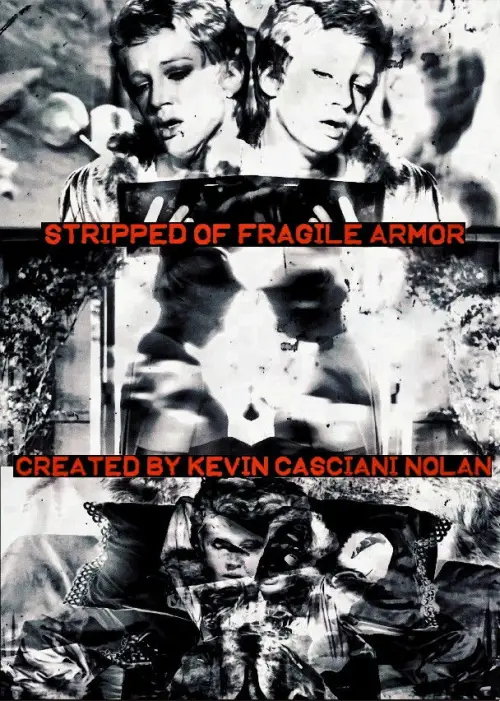 Movie poster "Stripped Of Fragile Armor"
