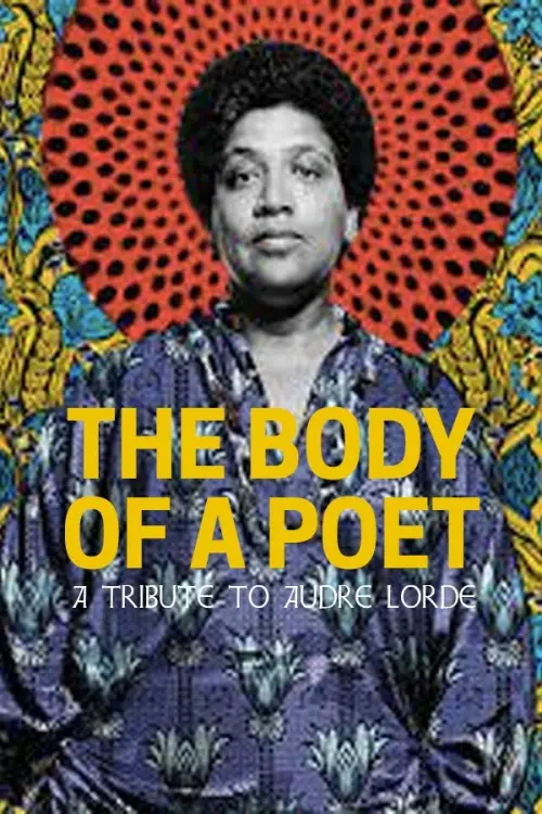 Movie poster "The Body of a Poet: A Tribute to Audre Lorde"