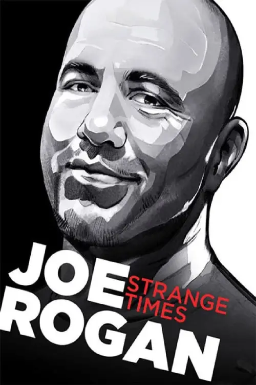 Movie poster "Joe Rogan: Strange Times"