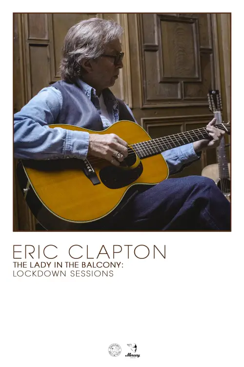 Movie poster "Eric Clapton: The Lady in the Balcony - Lockdown Sessions"