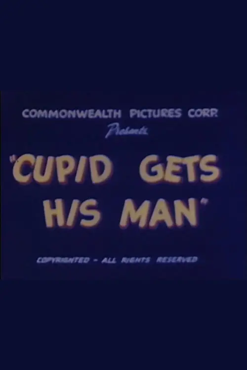 Movie poster "Cupid Gets His Man"