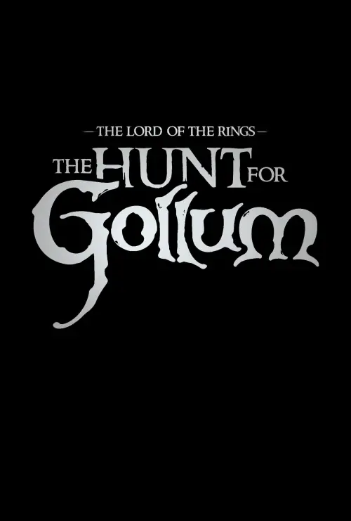 Movie poster "Lord of the Rings: The Hunt for Gollum"
