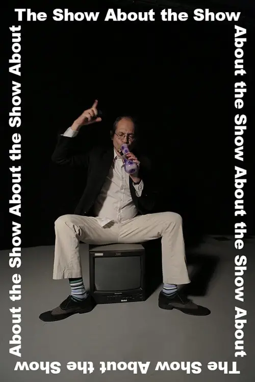 Movie poster "The Show About the Show"