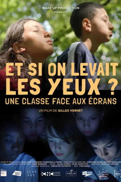 Movie poster "Et si on levait les yeux ? Une classe face aux écrans"