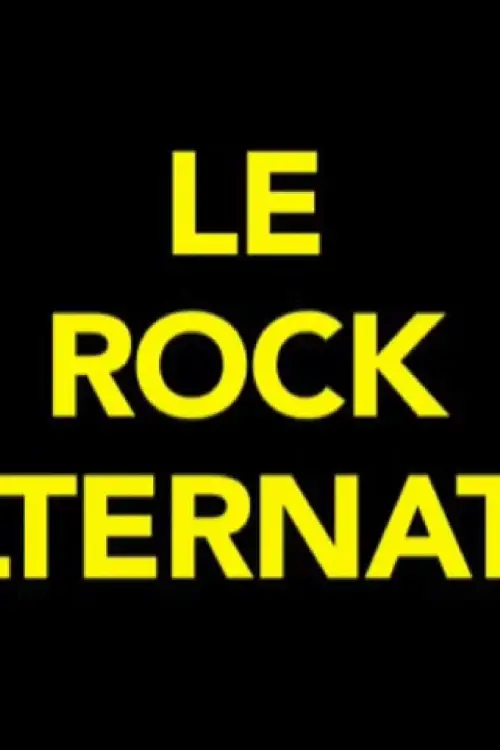 Movie poster "Le rock alternatif (une brève période de médiatisation du punk français 1986-1989)"