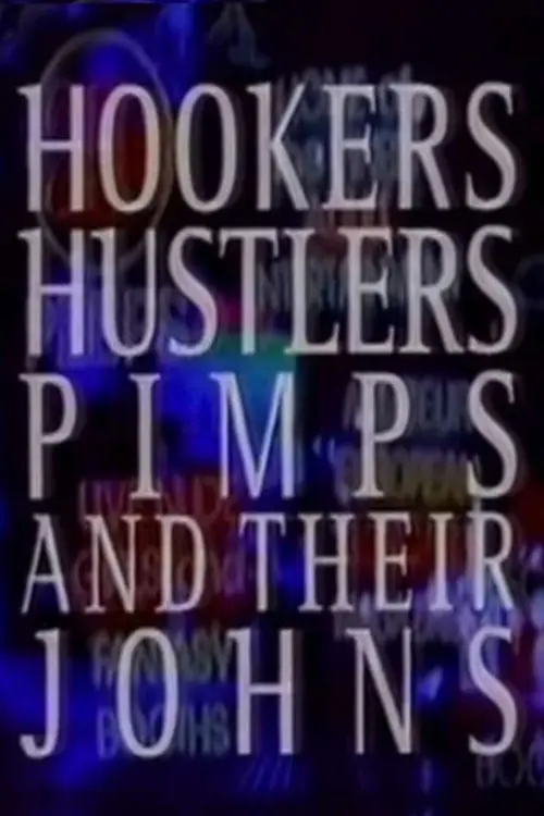 Movie poster "Hookers, Hustlers, Pimps and Their Johns"