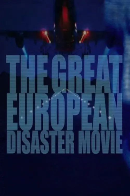 Movie poster "The Great European Disaster Movie"