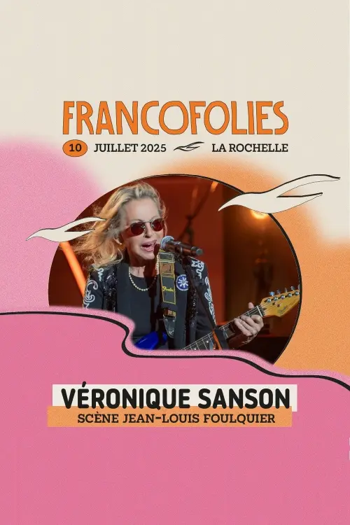 Movie poster "Véronique Sanson aux Francofolies de la Rochelle"