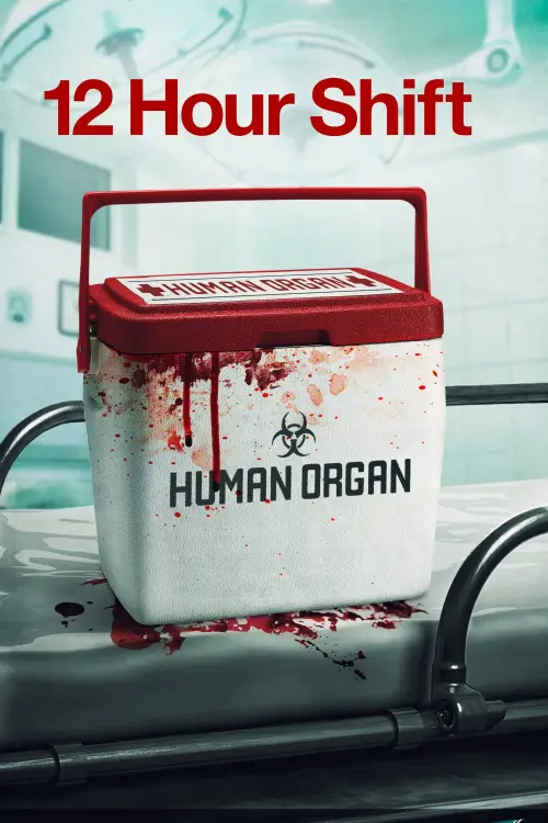 Movie poster "12 Hour Shift"