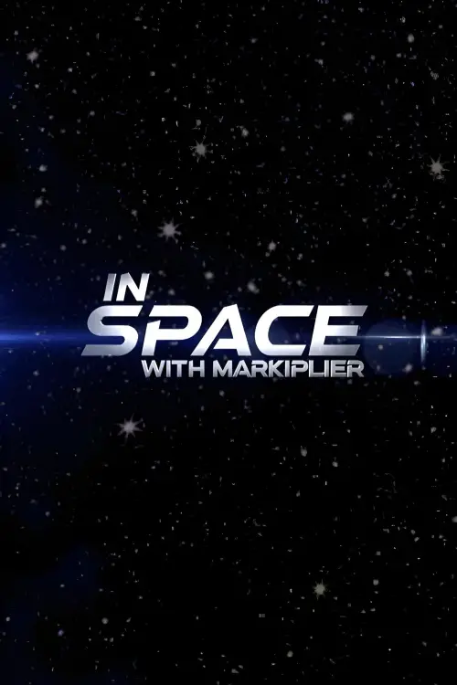 Movie poster "In Space with Markiplier"