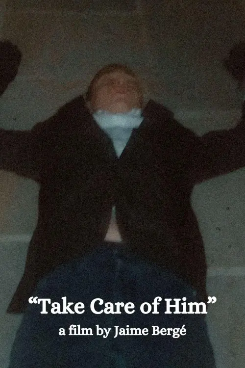 Movie poster "Take Care of Him"