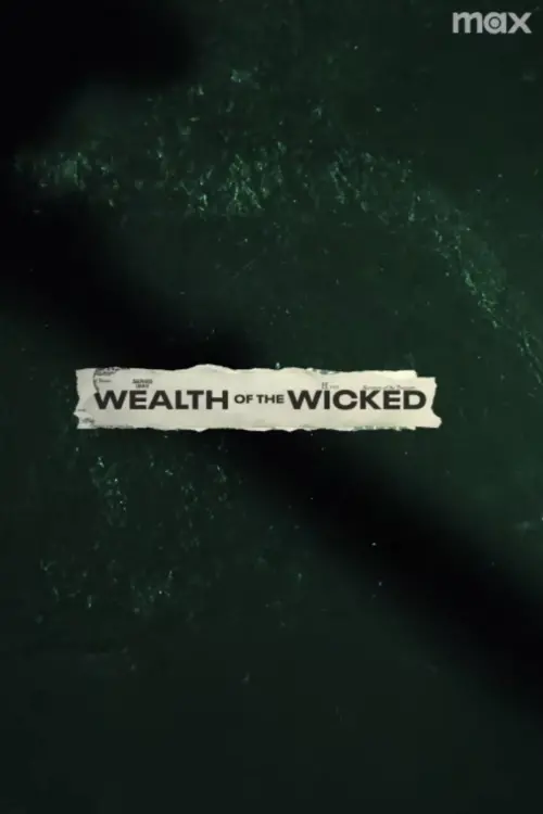 Movie poster "Wealth of the Wicked"