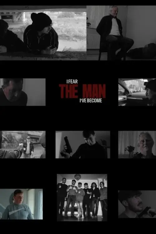 Movie poster "I Fear The Man I’ve Become"