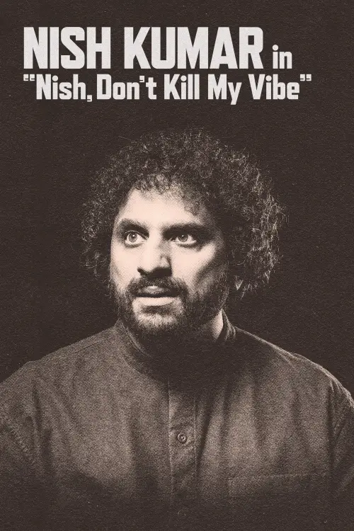 Movie poster "Nish Kumar: Nish, Don