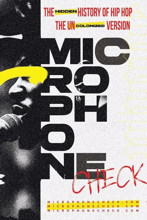 Movie poster "Microphone Check: The Hidden History of Hip Hop"
