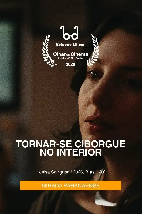 Movie poster "Tornar-se Ciborgue no Interior"