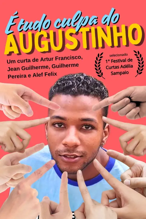 Movie poster "É tudo culpa do Augustinho!"