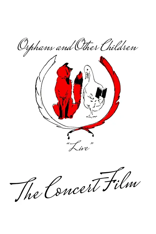 Movie poster "Orphans and Other Children: Live"
