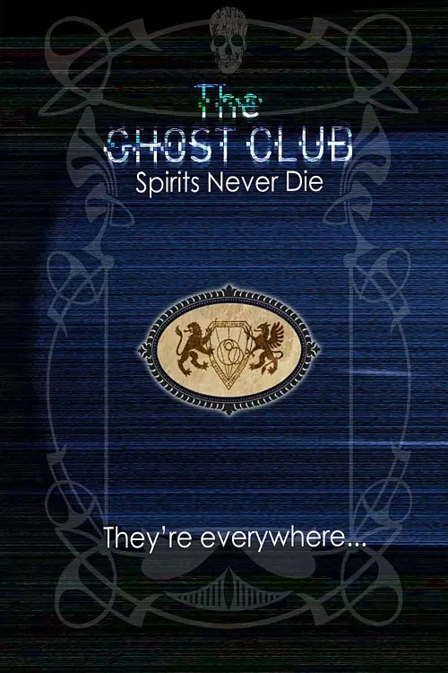Movie poster "The Ghost Club: Spirits Never Die"