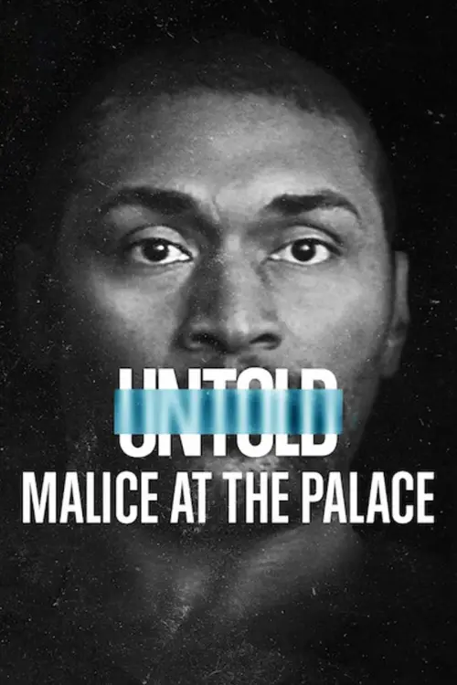Movie poster "Untold: Malice at the Palace"