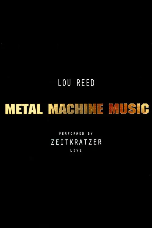Movie poster "Zeitkratzer And Lou Reed: Metal Machine Music"
