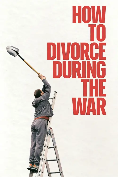 Movie poster "How to Divorce During the War"