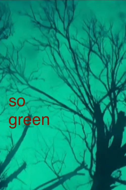 Movie poster "So Green"
