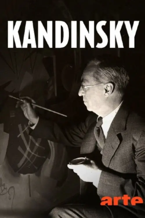 Movie poster "Kandinsky : voir la musique, réinventer la peinture"