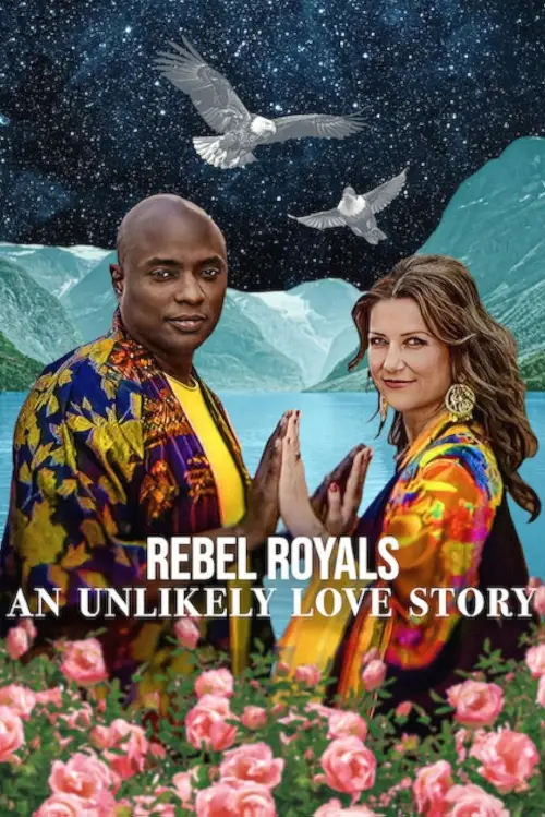 Movie poster "Rebel Royals: An Unlikely Love Story"