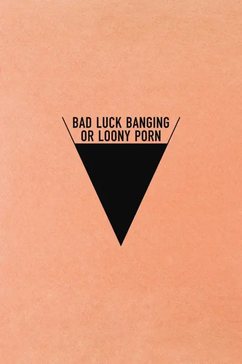 Movie poster "Bad Luck Banging or Loony Porn"