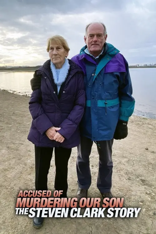 Movie poster "Accused of Murdering Our Son: The Steven Clark Story"