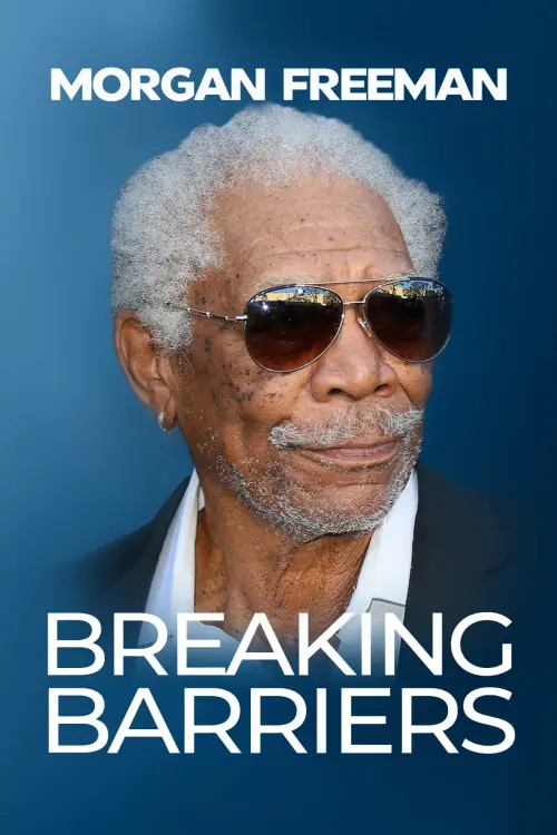 Movie poster "Morgan Freeman: Breaking Barriers"