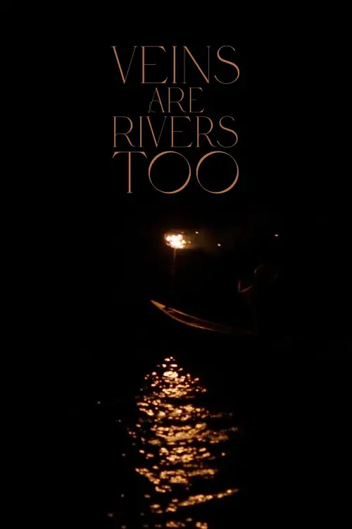 Movie poster "Veins Are Rivers Too"