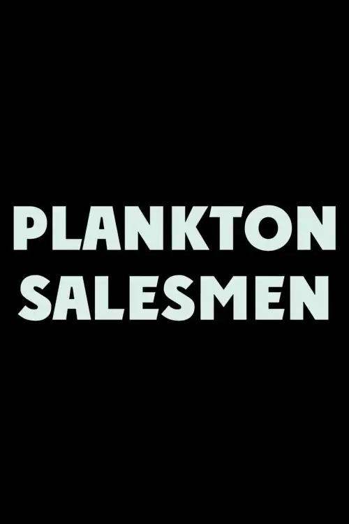 Movie poster "Plankton Salesmen"