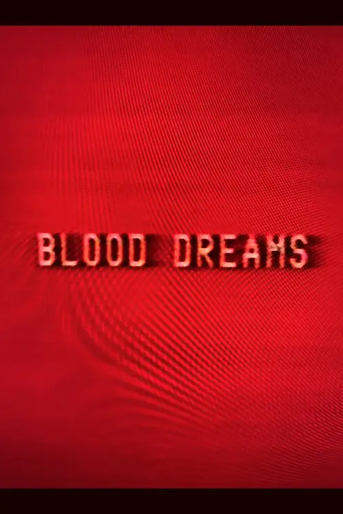 Movie poster "Blood Dreams"