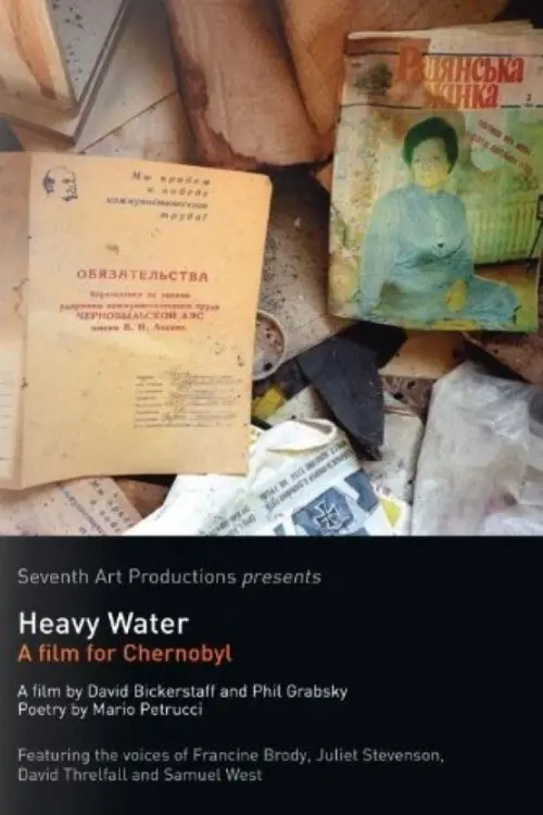 Movie poster "Heavy Water: A Film for Chernobyl"