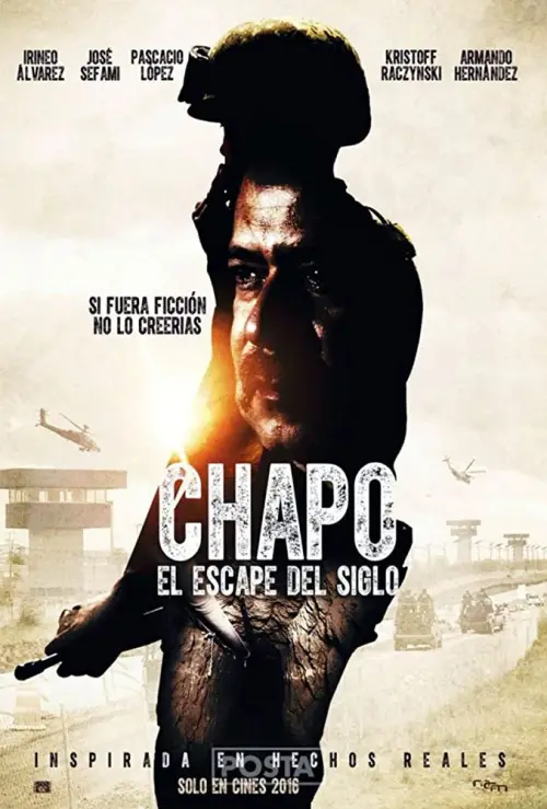 Movie poster "Chapo: El Escape Del Siglo"