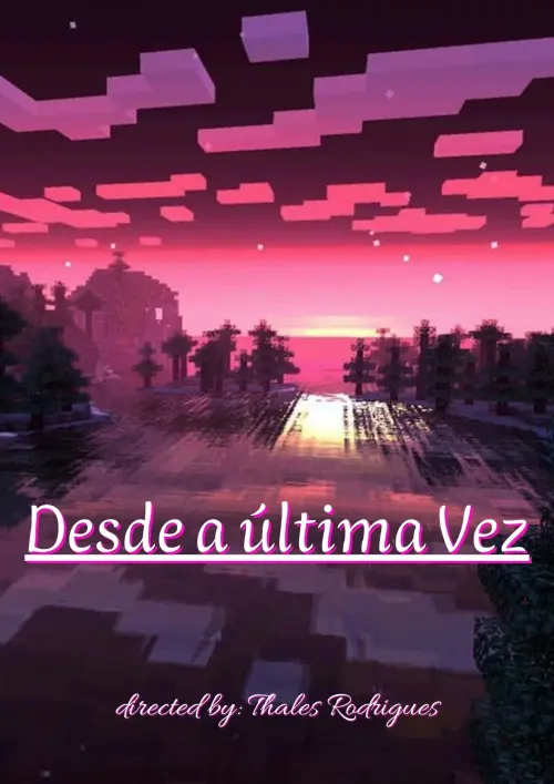 Movie poster "Desde a última vez..."