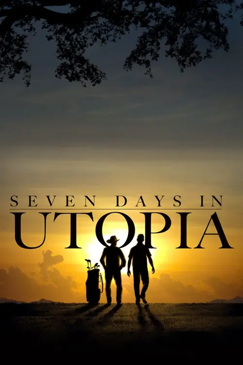 Movie poster "Seven Days in Utopia"