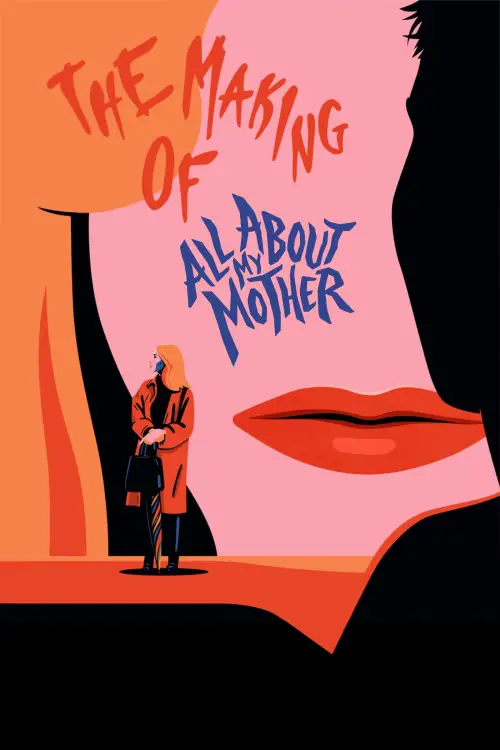 Movie poster "The Making of All About My Mother"