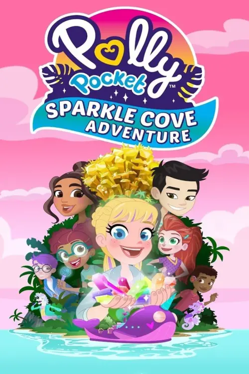 Movie poster "Polly Pocket Sparkle Cove Adventure"