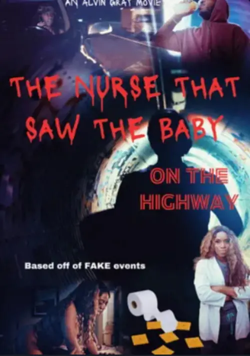 Movie poster "The Nurse That Saw the Baby on the Highway"